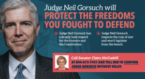 Judge Neil Gorsuch will Protect the Freedoms you Fought to Protect