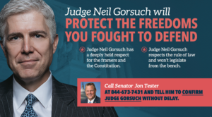 Judge Neil Gorsuch will Protect the Freedoms you Fought to Protect